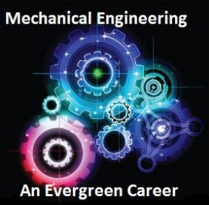 mechanical engineering an evergreen career